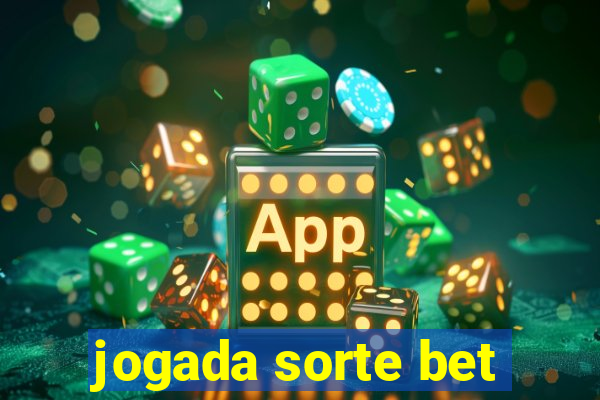 jogada sorte bet